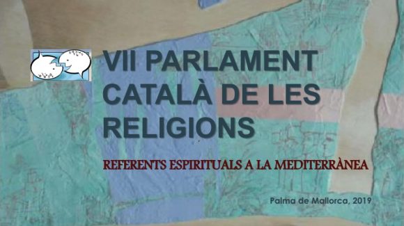 VII Parlament Català de les Religions – Mallorca 2019