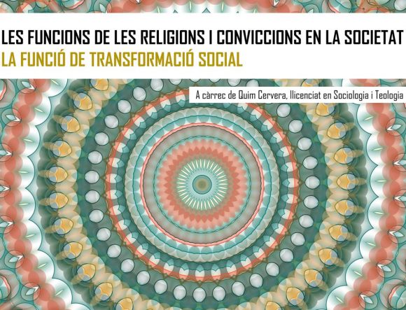 16 d’abril – Formació online ‘Les funcions de les religions i conviccions en la societat. La funció de la transformació social’