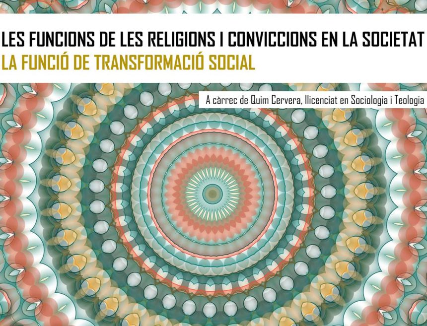 16 d’abril – Formació online ‘Les funcions de les religions i conviccions en la societat. La funció de la transformació social’
