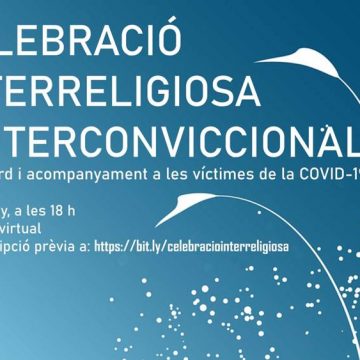 30 de juny – Celebració interreligiosa i interconviccional en record i acompanyament a les víctimes de la COVID-19